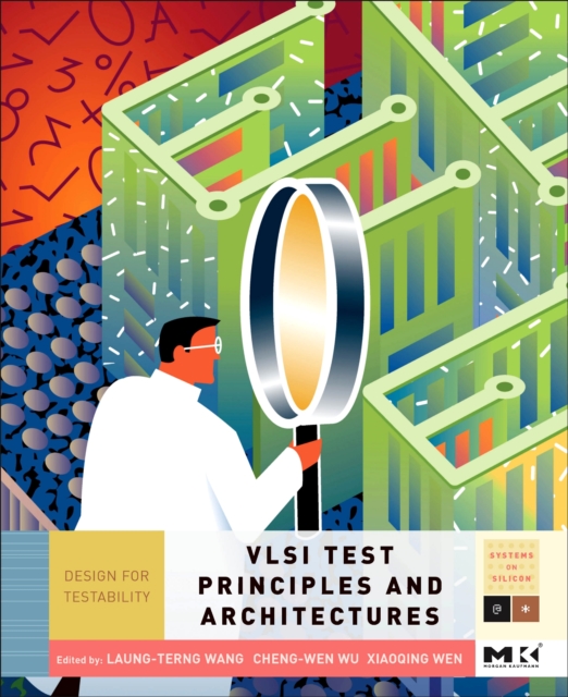 VLSI Test Principles and Architectures : Design for Testability, PDF eBook