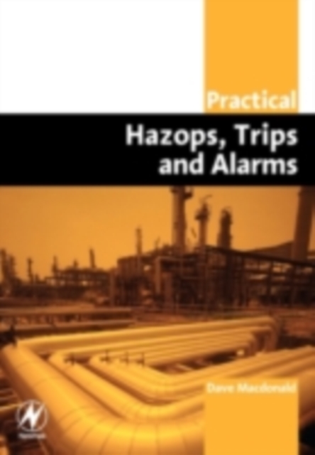Practical Hazops, Trips and Alarms, PDF eBook