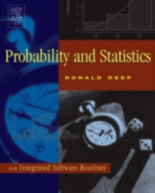 Probability and Statistics : with Integrated Software Routines, PDF eBook