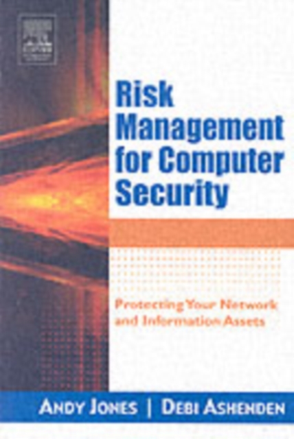 Risk Management for Computer Security : Protecting Your Network and Information Assets, PDF eBook