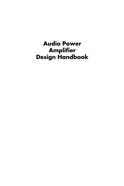 Audio Power Amplifier Design Handbook, PDF eBook