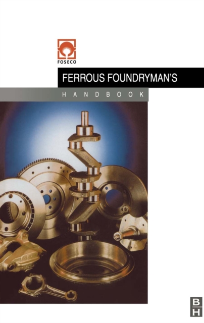 Foseco Ferrous Foundryman's Handbook, PDF eBook