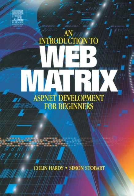 Introduction to Web Matrix : ASP.NET Development for Beginners, PDF eBook