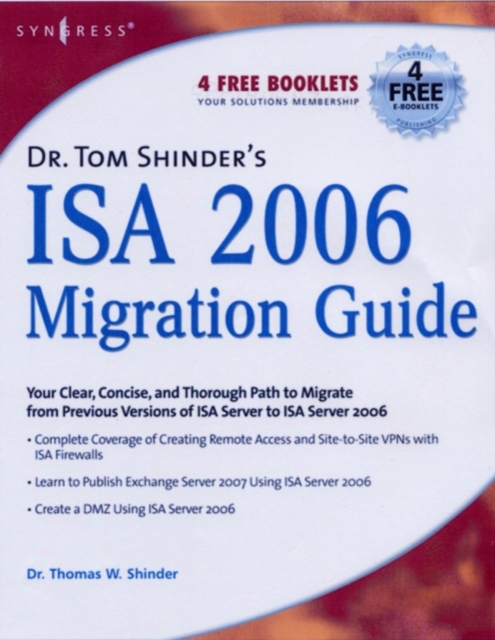 Dr. Tom Shinder's ISA Server 2006 Migration Guide, PDF eBook