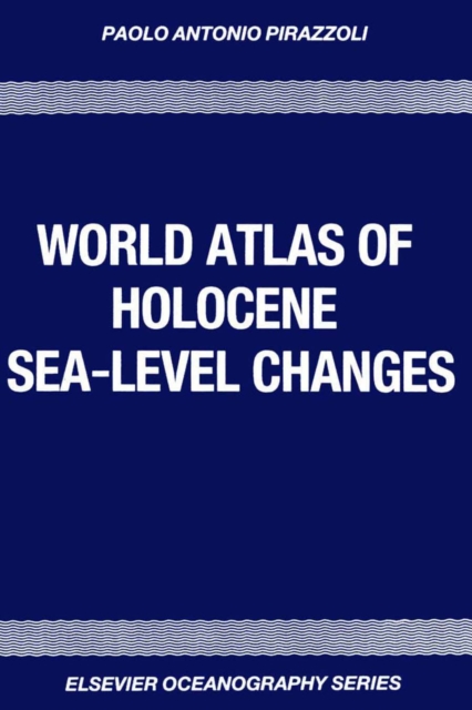 World Atlas of Holocene Sea-Level Changes, PDF eBook