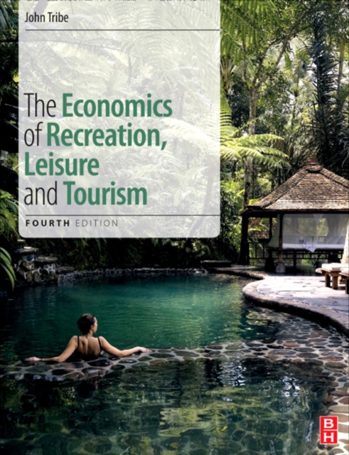 The Economics of Recreation, Leisure and Tourism, EPUB eBook
