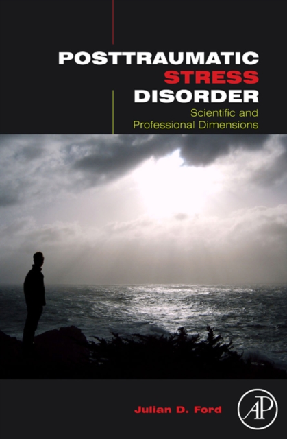 Posttraumatic Stress Disorder : Scientific and Professional Dimensions, EPUB eBook