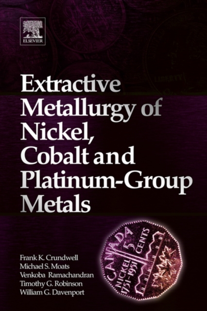 Extractive Metallurgy of Nickel, Cobalt and Platinum Group Metals, EPUB eBook