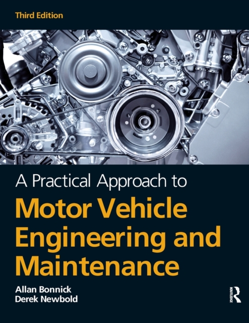 A Practical Approach to Motor Vehicle Engineering and Maintenance, 3rd ed, Paperback / softback Book