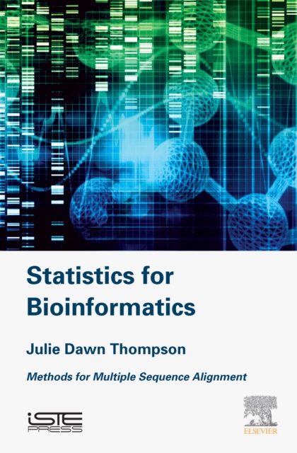 Statistics for Bioinformatics : Methods for Multiple Sequence Alignment, EPUB eBook