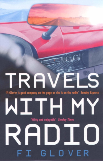 Travels With My Radio : I Am An Oil Tanker, Paperback / softback Book