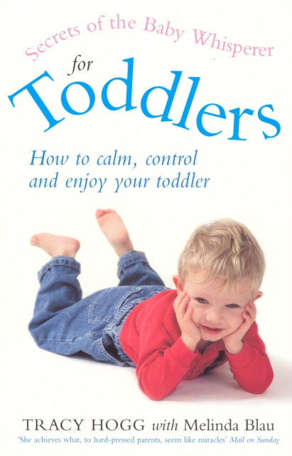 Secrets Of The Baby Whisperer For Toddlers, Paperback / softback Book