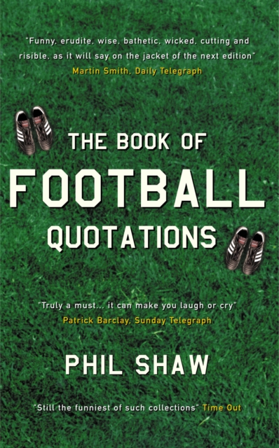 The Book of Football Quotations, Paperback / softback Book