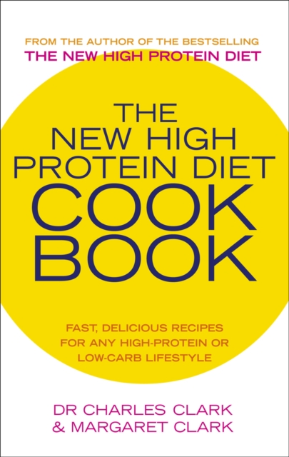 The New High Protein Diet Cookbook, Paperback / softback Book