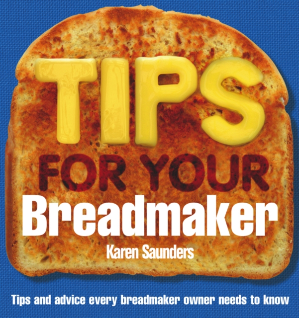 Tips for Your Breadmaker, Paperback / softback Book