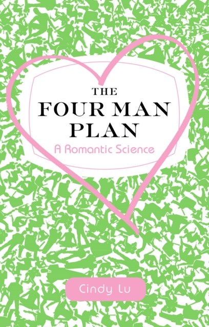 The Four Man Plan : A Romantic Science, Paperback / softback Book