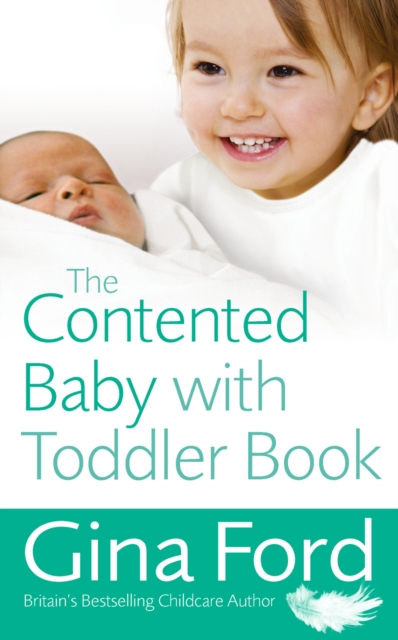 The Contented Baby with Toddler Book, Paperback / softback Book