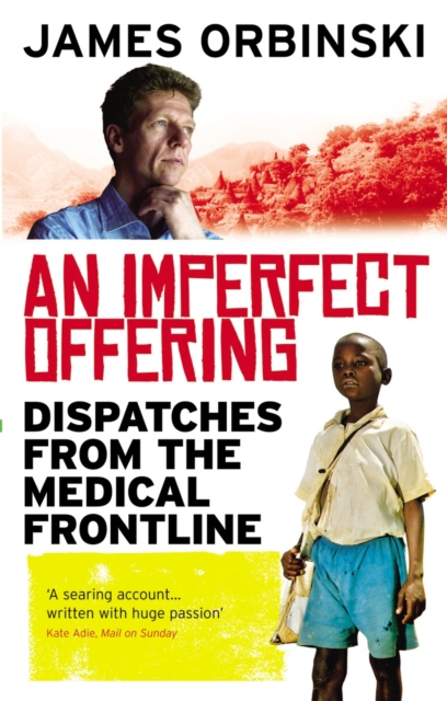 An Imperfect Offering : Dispatches from the medical frontline, EPUB eBook