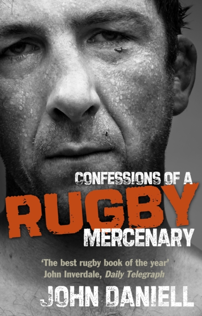 Confessions of a Rugby Mercenary, Paperback / softback Book
