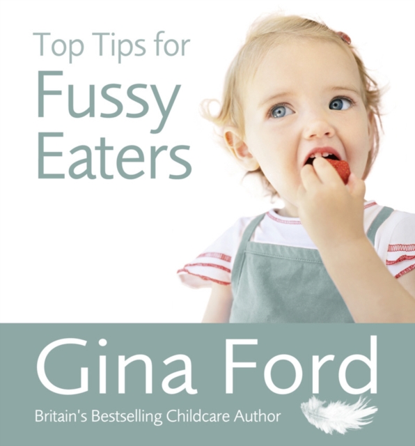 Top Tips for Fussy Eaters, Paperback / softback Book
