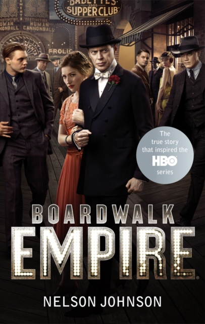 Boardwalk Empire : The Birth, High Times and the Corruption of Atlantic City, Paperback / softback Book