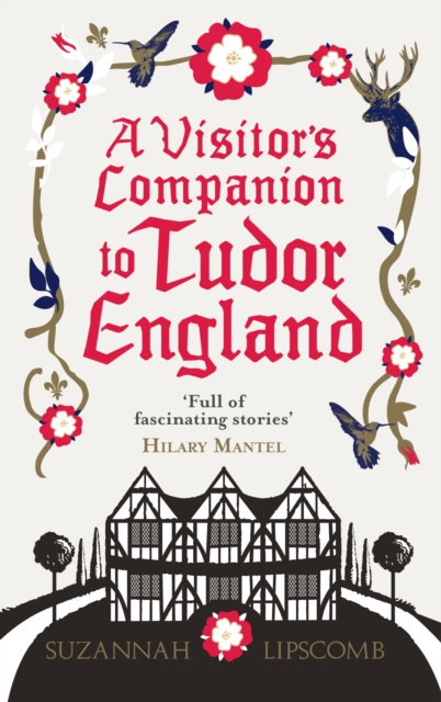 A Visitor's Companion to Tudor England, Paperback / softback Book