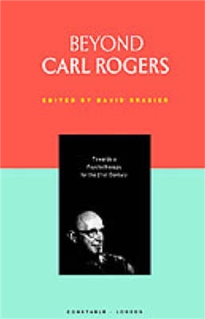 Beyond Carl Rogers, Paperback / softback Book