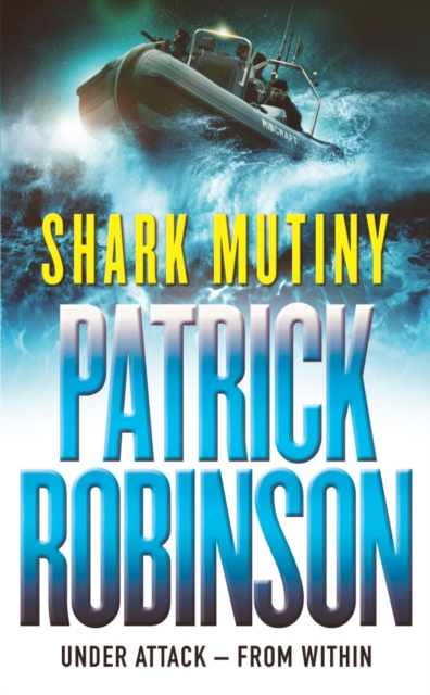 The Shark Mutiny : a horribly compelling and devastatingly thrilling adventure that will get under the skin…, Paperback / softback Book