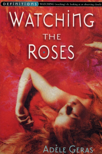 Watching The Roses : Egerton Hall Trilogy 2, Paperback / softback Book