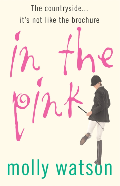 In The Pink : A Rural Odyssey, Paperback / softback Book