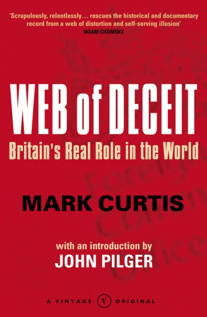Web Of Deceit : Britain's Real Foreign Policy, Paperback / softback Book