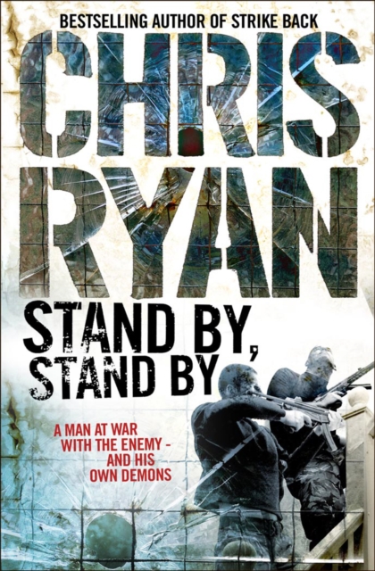 Stand By Stand By : (a Geordie Sharp novel): a nerve-shredding action-thriller from the Sunday Times bestselling author Chris Ryan, Paperback / softback Book