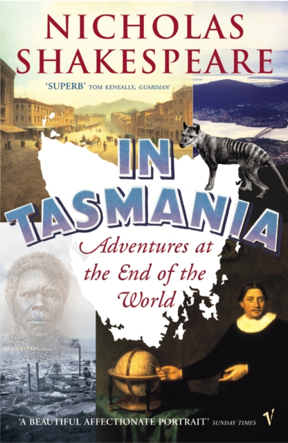 In Tasmania : Adventures at the End of the World, Paperback / softback Book
