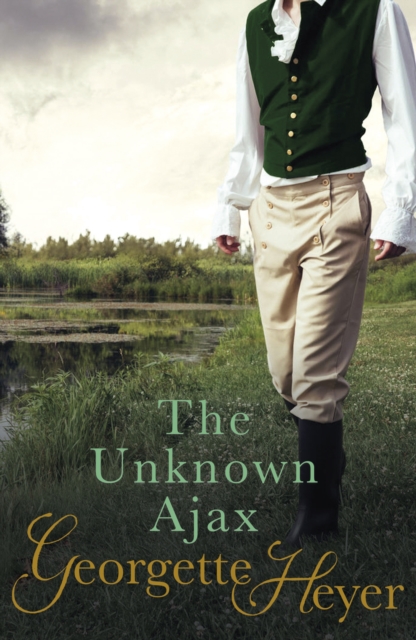 The Unknown Ajax : Gossip, scandal and an unforgettable Regency romance, Paperback / softback Book