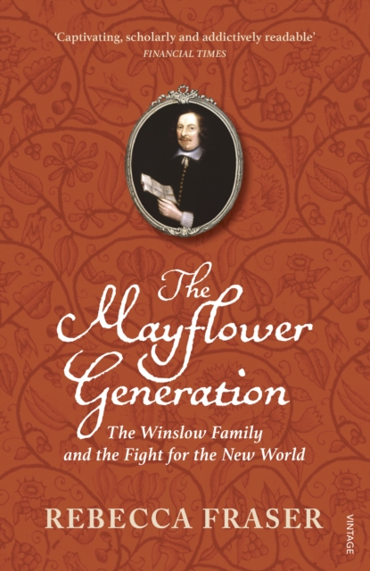 The Mayflower Generation : The Winslow Family and the Fight for the New World, Paperback / softback Book