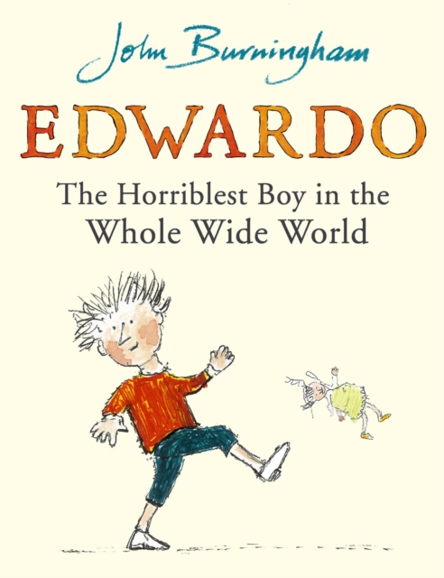 Edwardo the Horriblest Boy in the Whole Wide World, Paperback / softback Book