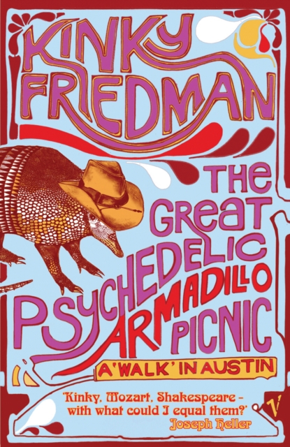 The Great Psychedelic Armadillo Picnic : A Walk in Austin, Paperback / softback Book