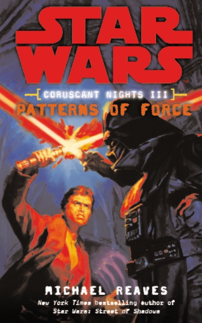 Star Wars: Coruscant Nights III - Patterns of Force, Paperback / softback Book