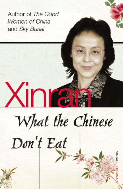 What the Chinese Don't Eat, Paperback / softback Book
