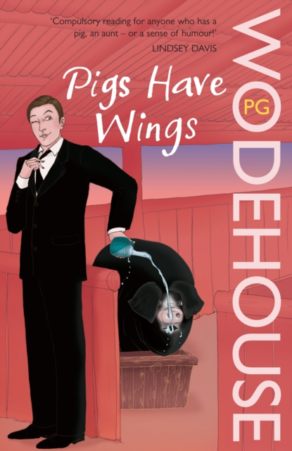 Pigs Have Wings : (Blandings Castle), Paperback / softback Book