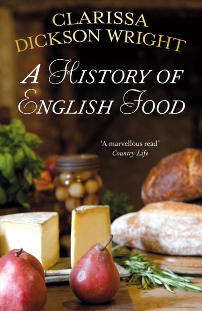 A History of English Food, Paperback / softback Book