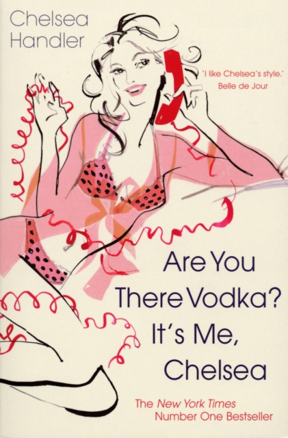Are you there Vodka? It's me, Chelsea, Paperback / softback Book