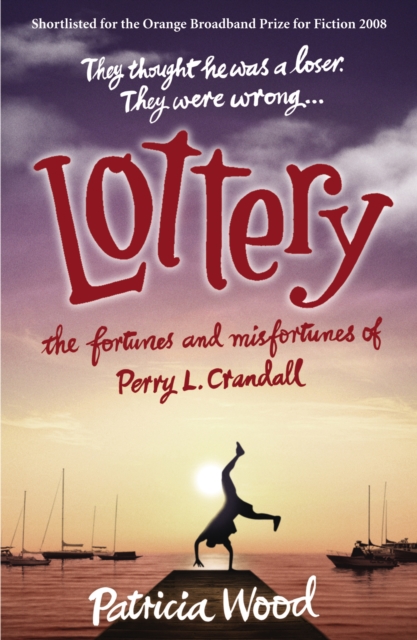 Lottery : The Fortunes and Misfortunes of Perry L. Crandall, Paperback / softback Book