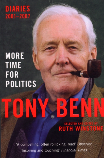 More Time for Politics : Diaries 2001-2007, Paperback / softback Book