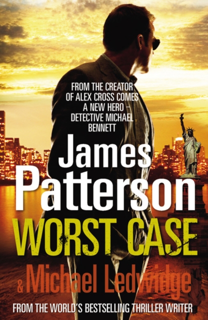 Worst Case : (Michael Bennett 3). One wrong answer will cost you your life…, Paperback / softback Book