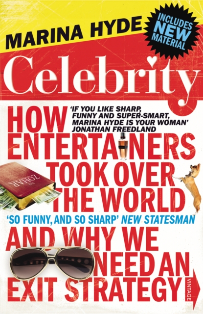 Celebrity : How Entertainers Took Over The World and Why We Need an Exit Strategy, Paperback / softback Book