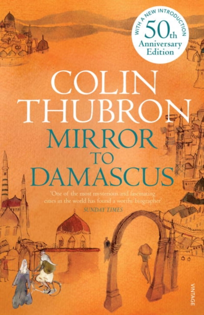 Mirror To Damascus : 50th Anniversary Edition, Paperback / softback Book