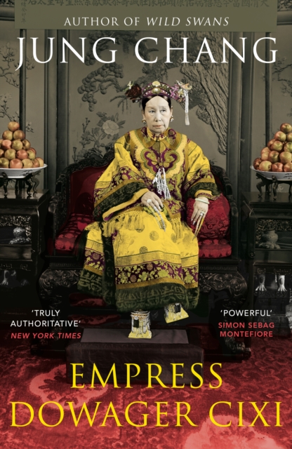 Empress Dowager Cixi : The Concubine Who Launched Modern China, Paperback / softback Book