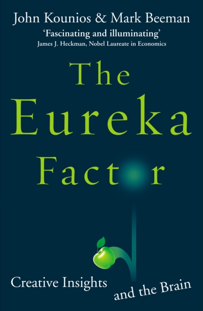 The Eureka Factor : Creative Insights and the Brain, Paperback / softback Book