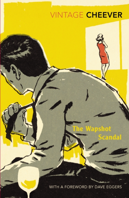 The Wapshot Scandal : With an Introduction by Dave Eggers, Paperback / softback Book